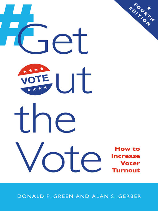 Title details for Get Out the Vote by Donald P. Green - Available